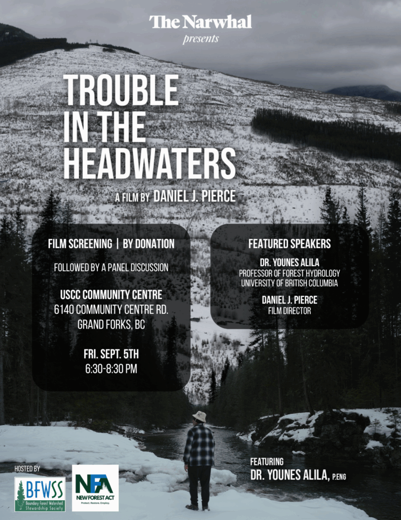 trouble in the headwaters film screening in grand forks bc links forestry to flooding